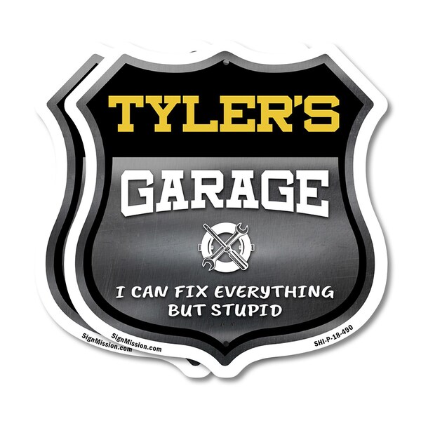 Signmission Tyler's Garage I Can Fix Everything But Stupid, 18 inch X 18 inch, Plastic Sign, 2PK - SHI-P-2PACK-18-490-TYLER