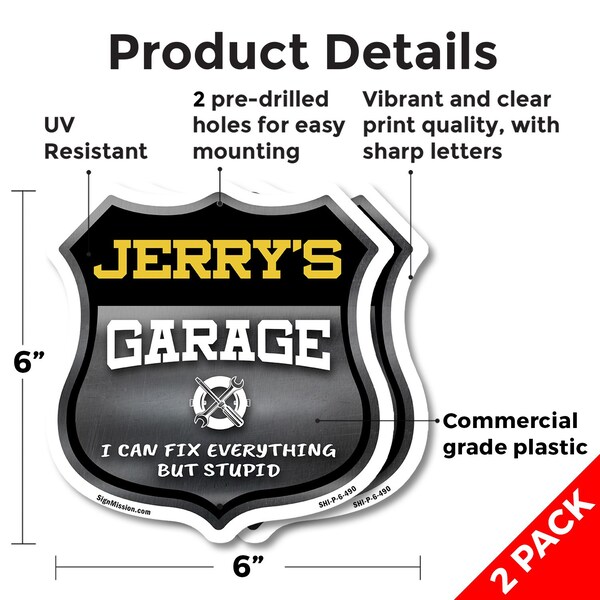 Signmission Jerry's Garage I Can Fix Everything But Stupid, 6 inch X 6 inch, Plastic Sign, 2PK - SHI-P-2PACK-6-490-JERRY
