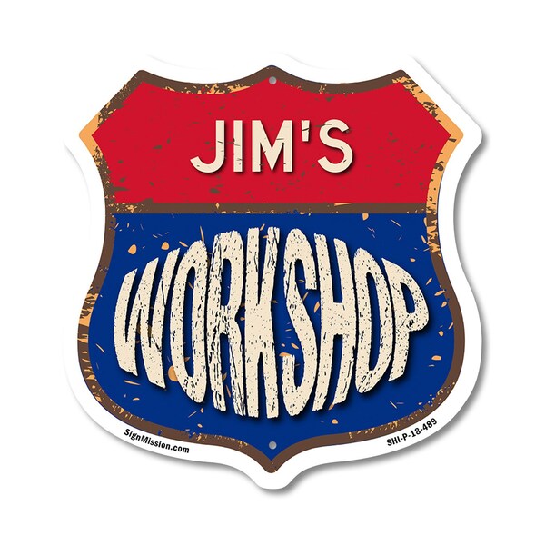 Signmission Jim's Workshop, 18 Inch X 18 Inch, Plastic Sign - SHI-P-18-489-JIM