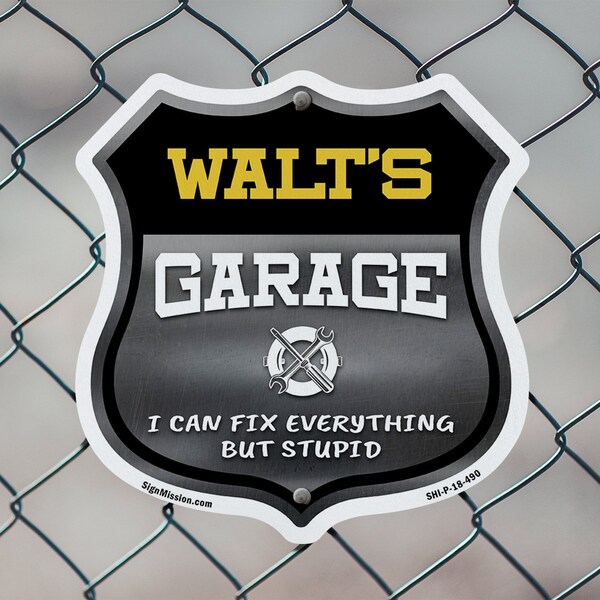 Signmission Walt's Garage I Can Fix Everything But Stupid, 18 Inch X 18 Inch, Plastic Sign - SHI-P-18-490-WALT