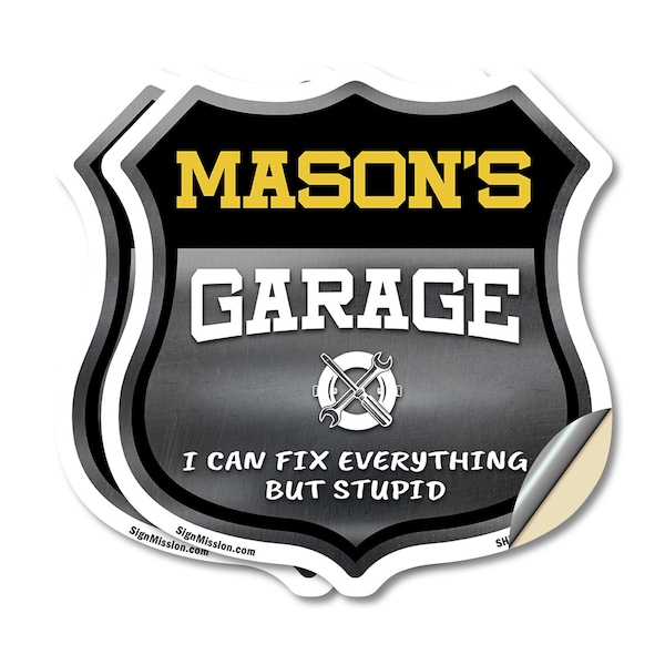 Signmission Mason's Garage I Can Fix Everything But Stupid, 18 inch X 18 inch, Vinyl Decal, 2PK - SHI-D-2PACK-18-490-MASON