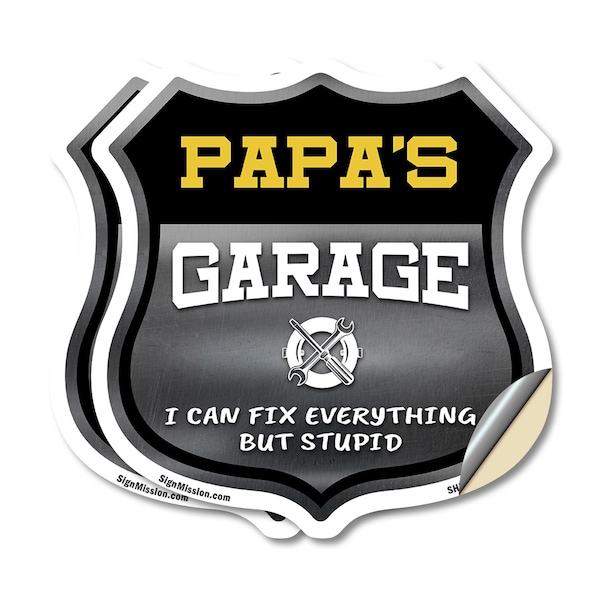 Signmission Papa's Garage I Can Fix Everything But Stupid, 18 inch X 18 inch, Vinyl Decal, 2PK - SHI-D-2PACK-18-490-PAPA