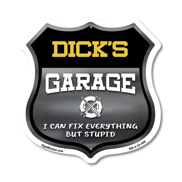 Signmission Dick's Garage I Can Fix Everything But Stupid, 12 Inch X 12 Inch, Aluminum Metal Sign - SHI-A-12-490-DICK