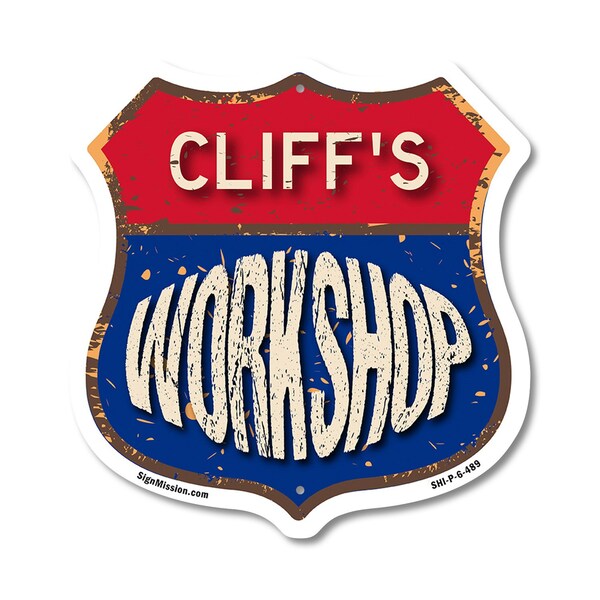 Signmission Cliff's Workshop, 6 Inch X 6 Inch, Plastic Sign - SHI-P-6-489-CLIFF