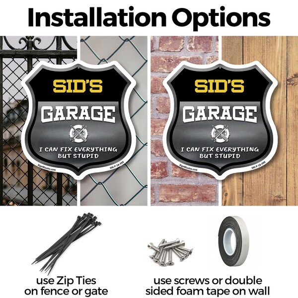 Signmission Sid's Garage I Can Fix Everything But Stupid, 6 Inch X 6 Inch, Plastic Sign - SHI-P-6-490-SID