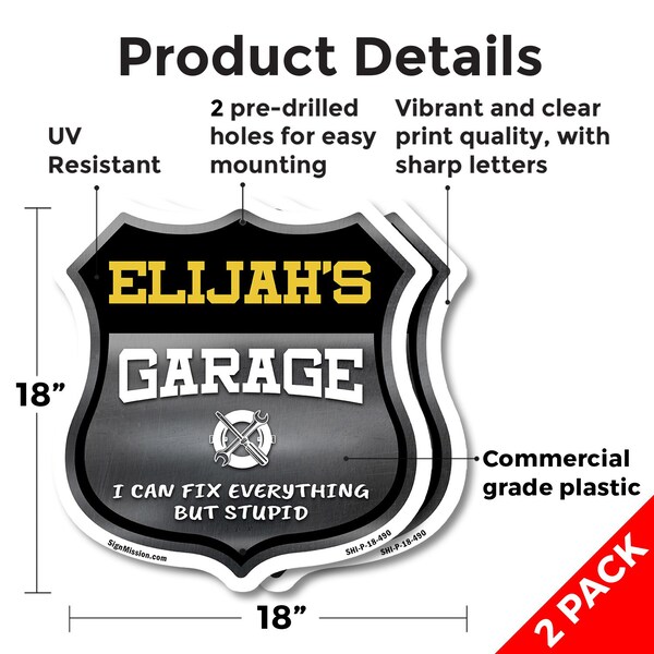 Signmission Elijah's Garage I Can Fix Everything But Stupid, 18 inch X 18 inch, Plastic Sign, 2PK - SHI-P-2PACK-18-490-ELIJAH