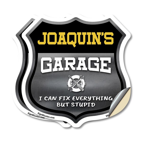 Signmission Joaquin's Garage I Can Fix Everything But Stupid, 12 inch X 12 inch, Vinyl Decal, 2PK - SHI-D-2PACK-12-490-JOAQUIN