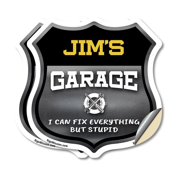 Signmission Jim's Garage I Can Fix Everything But Stupid, 6 inch X 6 inch, Vinyl Decal, 2PK - SHI-D-2PACK-6-490-JIM