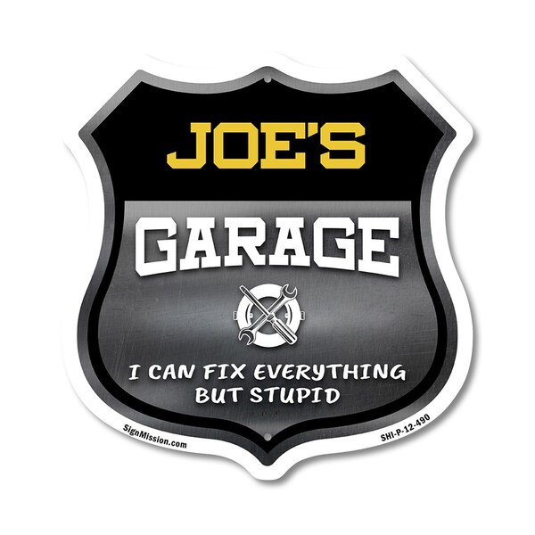 Signmission Joe's Garage I Can Fix Everything But Stupid, 12 Inch X 12 Inch, Plastic Sign - SHI-P-12-490-JOE