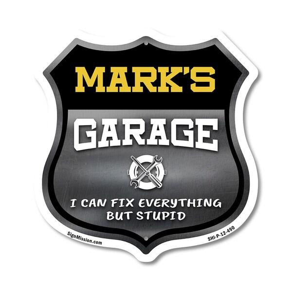 Signmission Mark's Garage I Can Fix Everything But Stupid, 12 Inch X 12 Inch, Plastic Sign - SHI-P-12-490-MARK