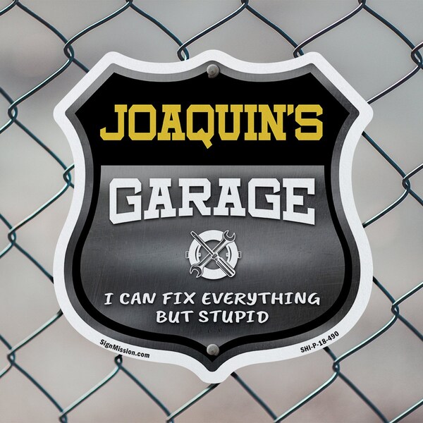 Signmission Joaquin's Garage I Can Fix Everything But Stupid, 12 inch X 12 inch, Aluminum Metal Sign, 2PK - SHI-A-2PACK-12-490-JOAQUIN