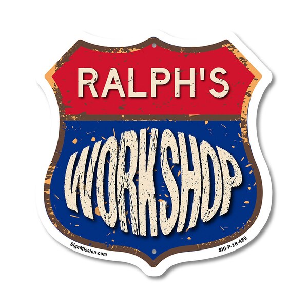 Signmission Ralph's Workshop, 18 Inch X 18 Inch, Plastic Sign - SHI-P-18-489-RALPH