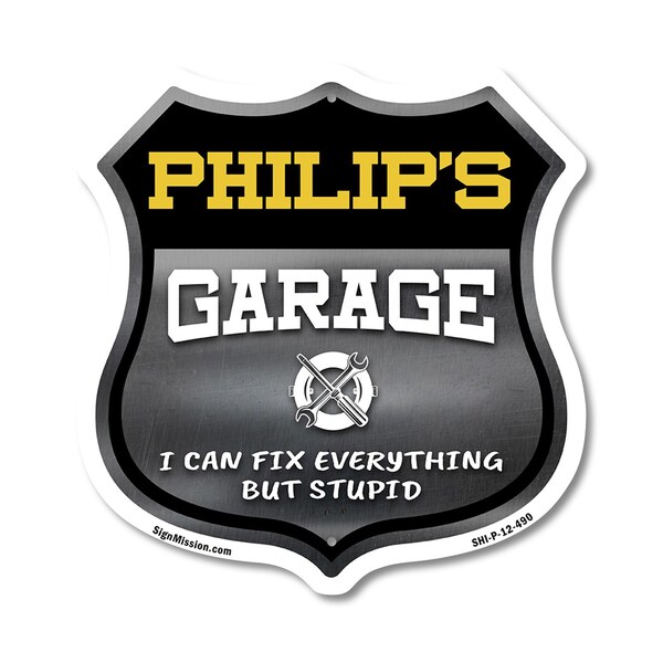 Signmission Philip's Garage I Can Fix Everything But Stupid, 12 Inch X 12 Inch, Plastic Sign - SHI-P-12-490-PHILIP