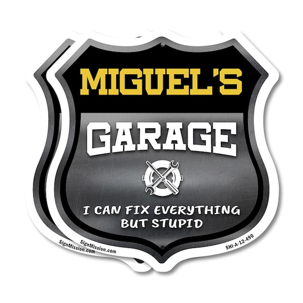 Signmission Miguel's Garage I Can Fix Everything But Stupid, 12 inch X 12 inch, Aluminum Metal Sign, 2PK - SHI-A-2PACK-12-490-MIGUEL