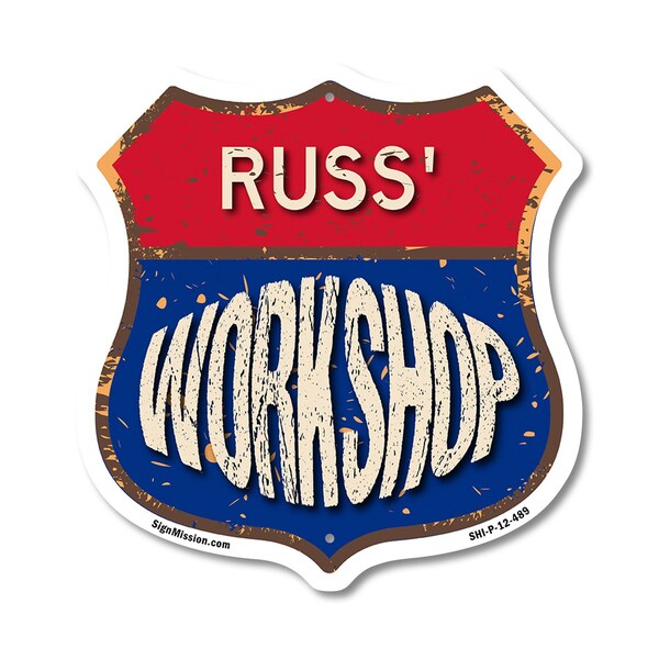 Signmission Russ's Workshop, 12 Inch X 12 Inch, Plastic Sign - SHI-P-12-489-RUSS