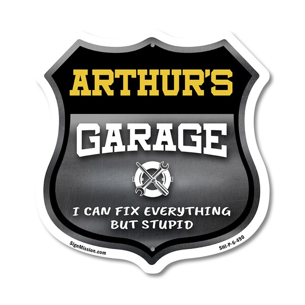Signmission Arthur's Garage I Can Fix Everything But Stupid, 6 Inch X 6 Inch, Plastic Sign - SHI-P-6-490-ARTHUR