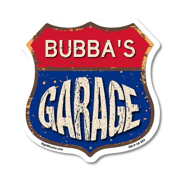 Signmission Bubba's Garage, 18 Inch X 18 Inch, Plastic Sign - SHI-P-18-383-BUBBA