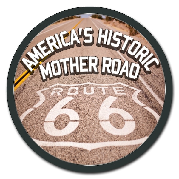 Signmission Americas Historic Mother Road 66 Circle Corrugated Plastic Sign - C-8-CIR-AMERICAS HISTORIC MOTHER ROAD 66