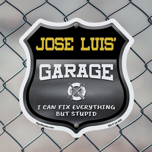 Signmission Jose Luis's Garage I Can Fix Everything But Stupid, 12 inch X 12 inch, Aluminum Metal Sign, 5PK - SHI-A-5PACK-12-490-JOSE LUIS