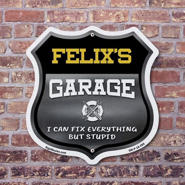 Signmission Felix's Garage I Can Fix Everything But Stupid, 6 inch X 6 inch, Plastic Sign, 2PK - SHI-P-2PACK-6-490-FELIX