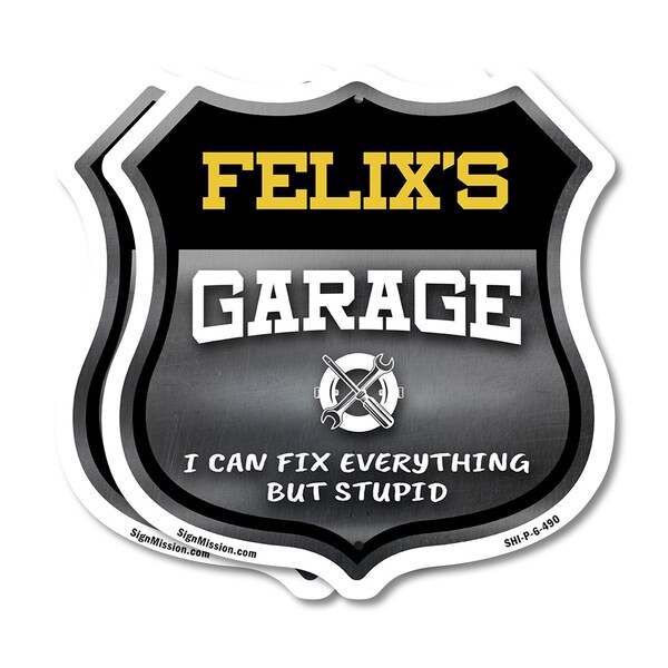 Signmission Felix's Garage I Can Fix Everything But Stupid, 6 inch X 6 inch, Plastic Sign, 2PK - SHI-P-2PACK-6-490-FELIX