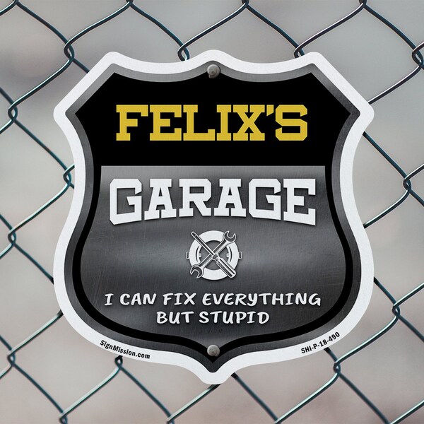 Signmission Felix's Garage I Can Fix Everything But Stupid, 6 inch X 6 inch, Plastic Sign, 2PK - SHI-P-2PACK-6-490-FELIX