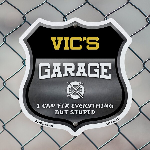 Signmission Vic's Garage I Can Fix Everything But Stupid, 12 Inch X 12 Inch, Plastic Sign - SHI-P-12-490-VIC