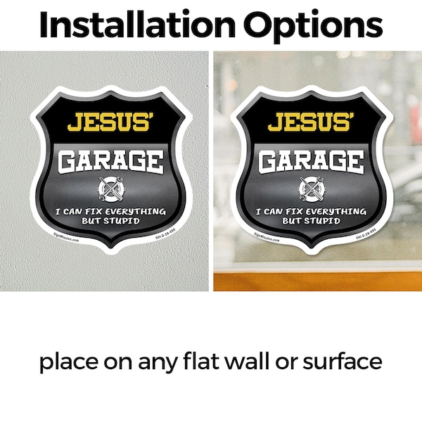Signmission Jesus's Garage I Can Fix Everything But Stupid, 18 inch X 18 inch, Vinyl Decal, 2PK - SHI-D-2PACK-18-490-JESUS