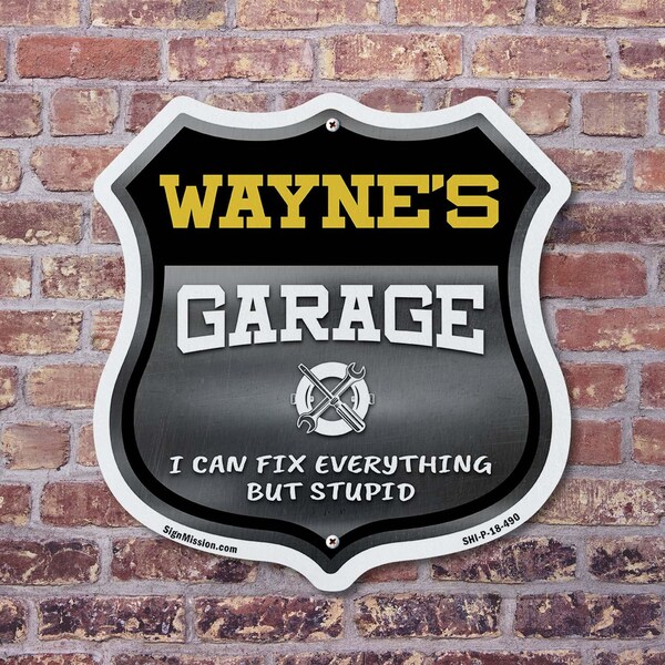 Signmission Wayne's Garage I Can Fix Everything But Stupid, 6 Inch X 6 Inch, Plastic Sign - SHI-P-6-490-WAYNE