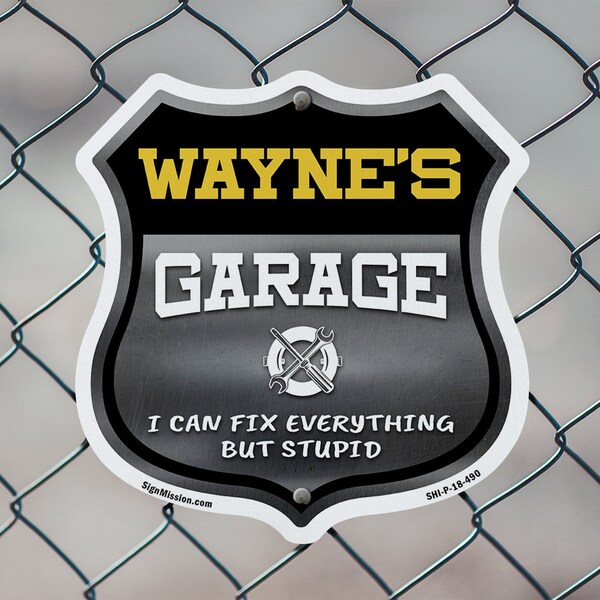 Signmission Wayne's Garage I Can Fix Everything But Stupid, 6 Inch X 6 Inch, Plastic Sign - SHI-P-6-490-WAYNE