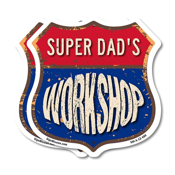 Signmission Super Dad's Workshop, 12 inch X 12 inch, Aluminum Metal Sign, 2PK - SHI-A-2PACK-12-489-SUPER DAD