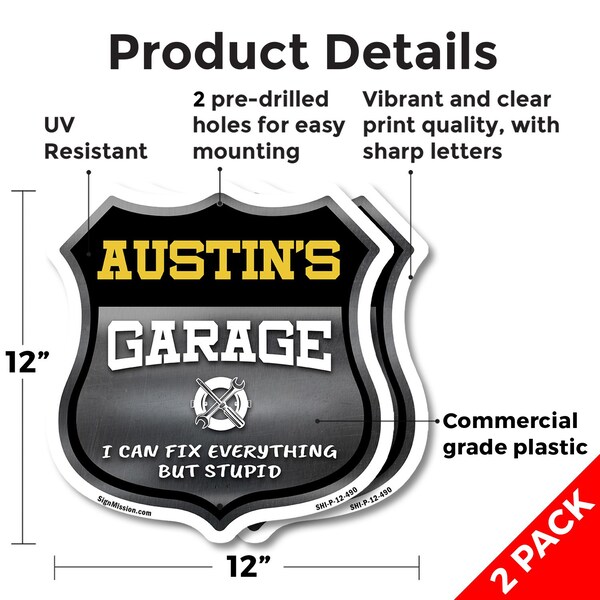 Signmission Austin's Garage I Can Fix Everything But Stupid, 12 inch X 12 inch, Plastic Sign, 2PK - SHI-P-2PACK-12-490-AUSTIN