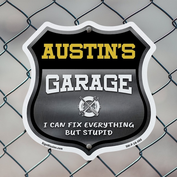 Signmission Austin's Garage I Can Fix Everything But Stupid, 12 inch X 12 inch, Plastic Sign, 2PK - SHI-P-2PACK-12-490-AUSTIN