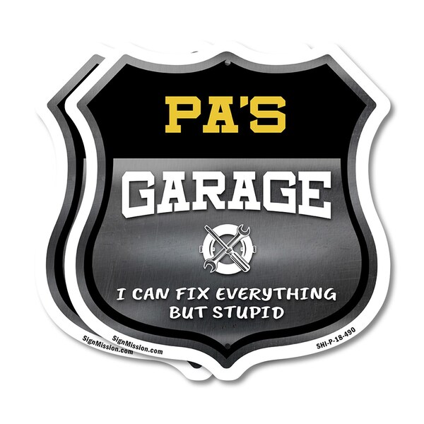Signmission Pa's Garage I Can Fix Everything But Stupid, 18 inch X 18 inch, Plastic Sign, 2PK - SHI-P-2PACK-18-490-PA