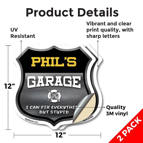 Signmission Phil's Garage I Can Fix Everything But Stupid, 12 inch X 12 inch, Vinyl Decal, 2PK - SHI-D-2PACK-12-490-PHIL
