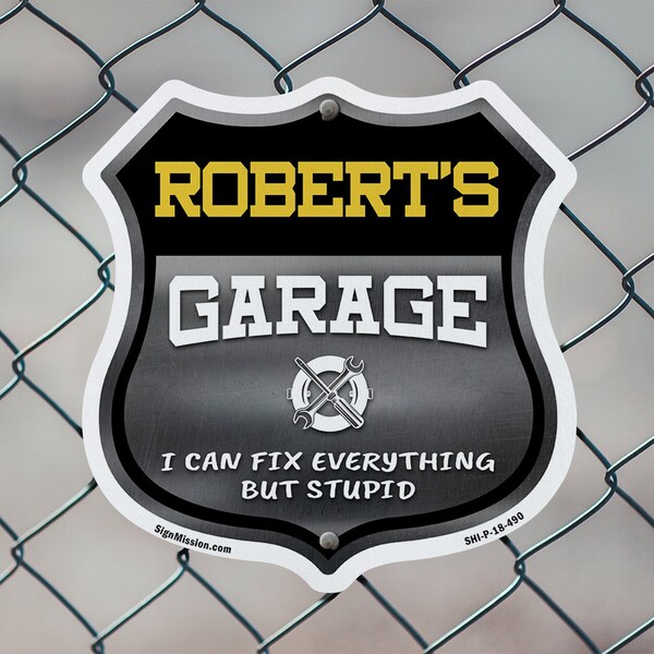 Signmission Robert's Garage I Can Fix Everything But Stupid, 12 inch X 12 inch, Aluminum Metal Sign, 5PK - SHI-A-5PACK-12-490-ROBERT