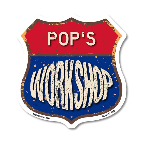 Signmission Pop's Workshop, 12 Inch X 12 Inch, Plastic Sign - SHI-P-12-489-POP