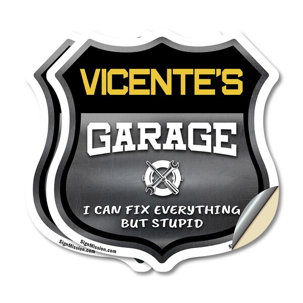 Signmission Vicente's Garage I Can Fix Everything But Stupid, 6 inch X 6 inch, Vinyl Decal, 2PK - SHI-D-2PACK-6-490-VICENTE