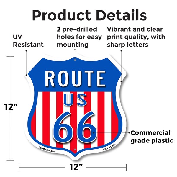 Signmission Route Us 66, 12 Inch X 12 Inch, Plastic Sign - SHI-P-12-480
