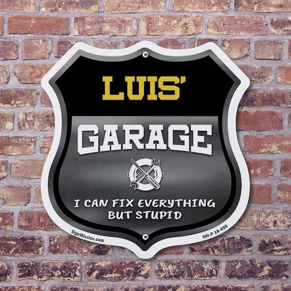 Signmission Luis's Garage I Can Fix Everything But Stupid, 12 inch X 12 inch, Aluminum Metal Sign, 5PK - SHI-A-5PACK-12-490-LUIS