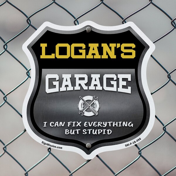 Signmission Logan's Garage I Can Fix Everything But Stupid, 18 inch X 18 inch, Plastic Sign, 2PK - SHI-P-2PACK-18-490-LOGAN