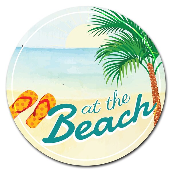 Signmission At The Beach Circle Corrugated Plastic Sign - C-12-CIR-AT THE BEACH