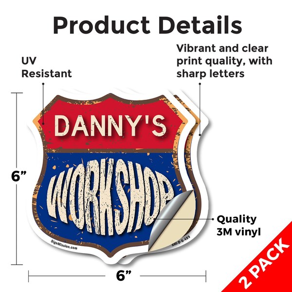 Signmission Danny's Workshop, 6 inch X 6 inch, Vinyl Decal, 2PK - SHI-D-2PACK-6-489-DANNY