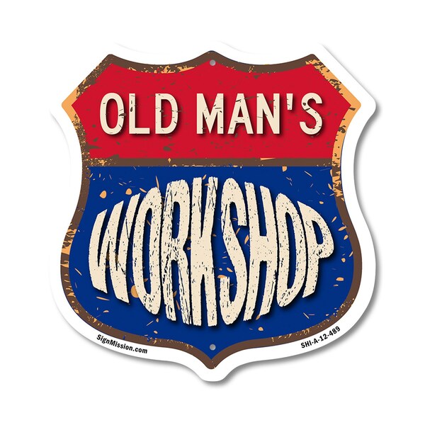 Signmission Old Man's Workshop, 12 Inch X 12 Inch, Aluminum Metal Sign - SHI-A-12-489-OLD MAN