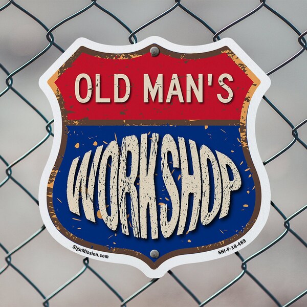 Signmission Old Man's Workshop, 12 Inch X 12 Inch, Aluminum Metal Sign - SHI-A-12-489-OLD MAN