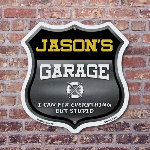 Signmission Jason's Garage I Can Fix Everything But Stupid, 18 Inch X 18 Inch, Plastic Sign - SHI-P-18-490-JASON