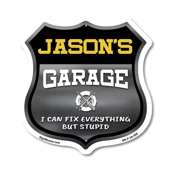 Signmission Jason's Garage I Can Fix Everything But Stupid, 18 Inch X 18 Inch, Plastic Sign - SHI-P-18-490-JASON