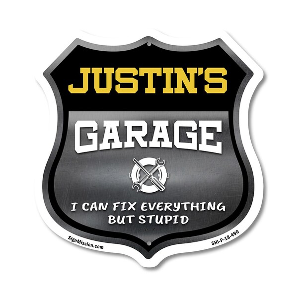 Signmission Justin's Garage I Can Fix Everything But Stupid, 18 Inch X 18 Inch, Plastic Sign - SHI-P-18-490-JUSTIN