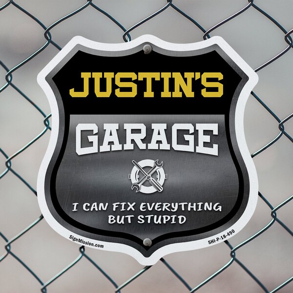 Signmission Justin's Garage I Can Fix Everything But Stupid, 18 Inch X 18 Inch, Plastic Sign - SHI-P-18-490-JUSTIN