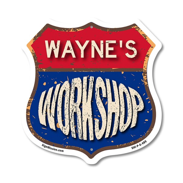 Signmission Wayne's Workshop, 6 Inch X 6 Inch, Plastic Sign - SHI-P-6-489-WAYNE